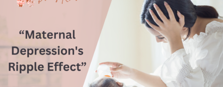 Maternal Depression's Ripple Effect Impacts